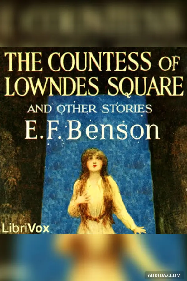 The Countess of Lowndes Square, and Other Stories