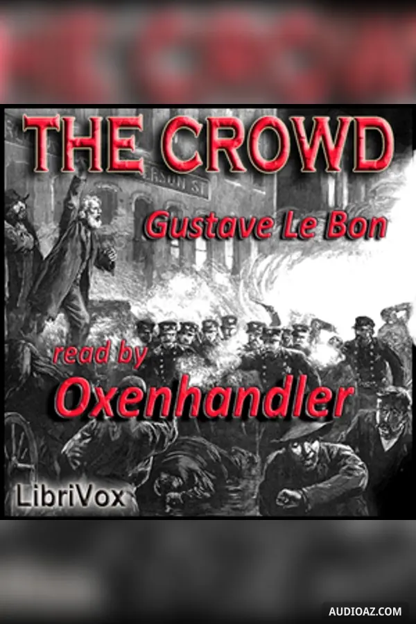 The Crowd: A Study of the Popular Mind