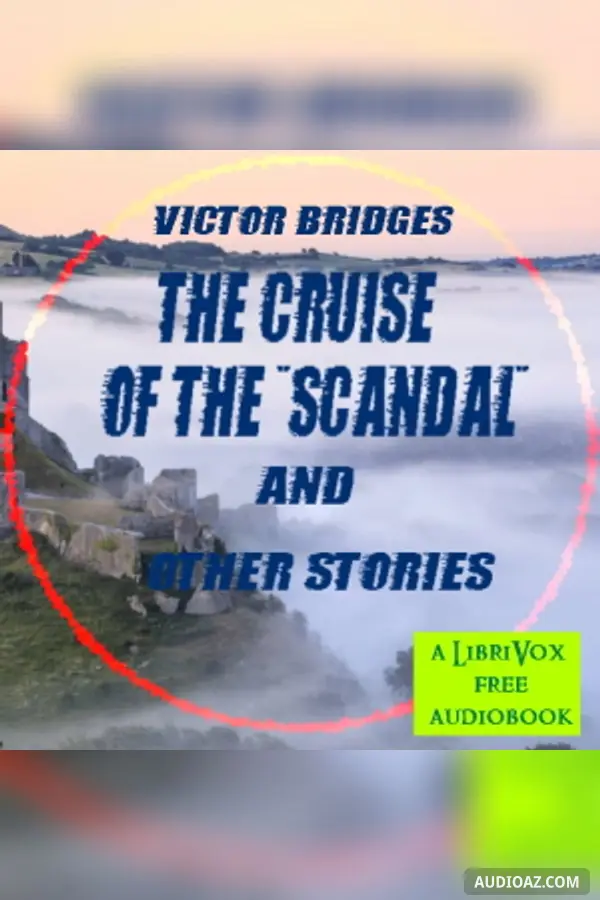 The Cruise of the "Scandal", and other stories