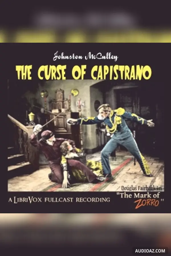 The Curse of Capistrano (Dramatic Reading)