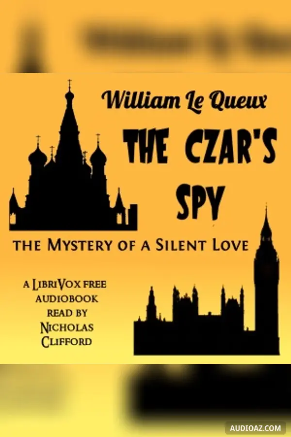 The Czar's Spy: The Mystery of a Silent Love (version 2)