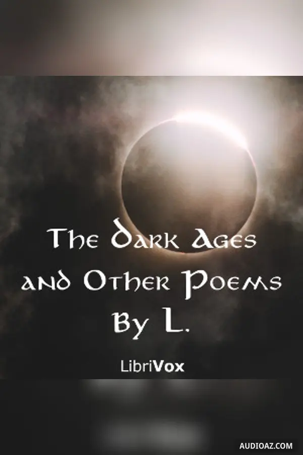 The Dark Ages, and Other Poems