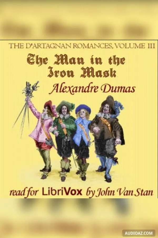 The d'Artagnan Romances, Vol 3, Part 3: The Man in the Iron Mask (version 2)