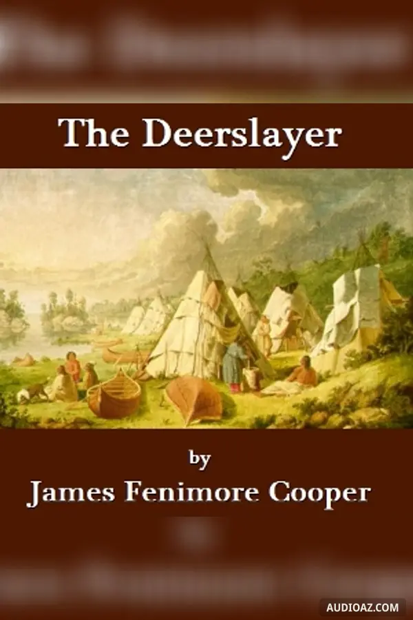 The Deerslayer - The First Warpath