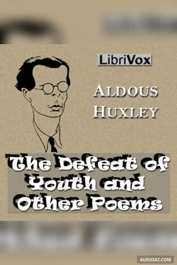 The Defeat of Youth and Other Poems