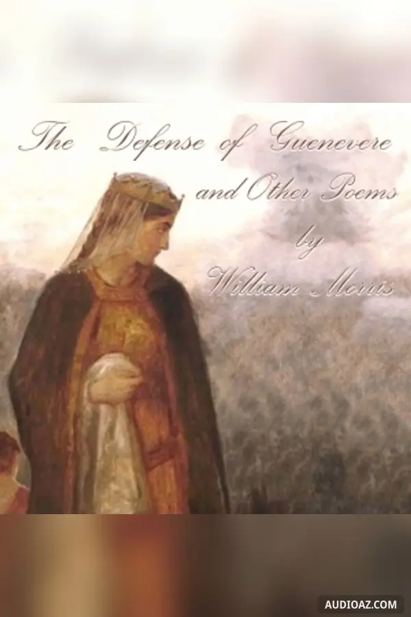 The Defence of Guenevere and Other Poems