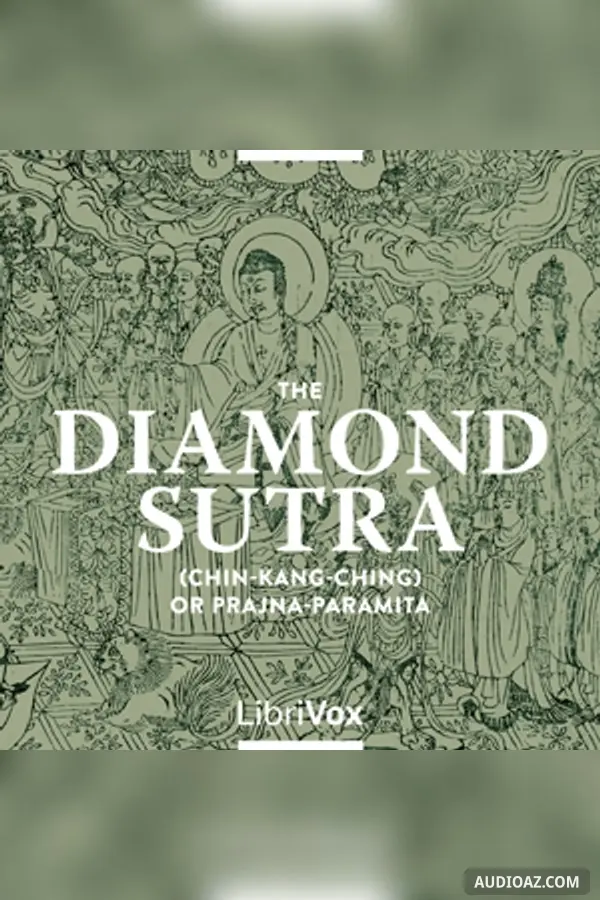 The Diamond Sutra (Chin-Kang-Ching) or Prajna-Paramita - Free Audiobook
