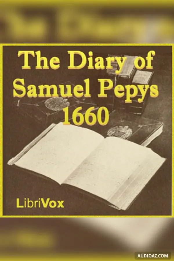 The Diary of Samuel Pepys 1660