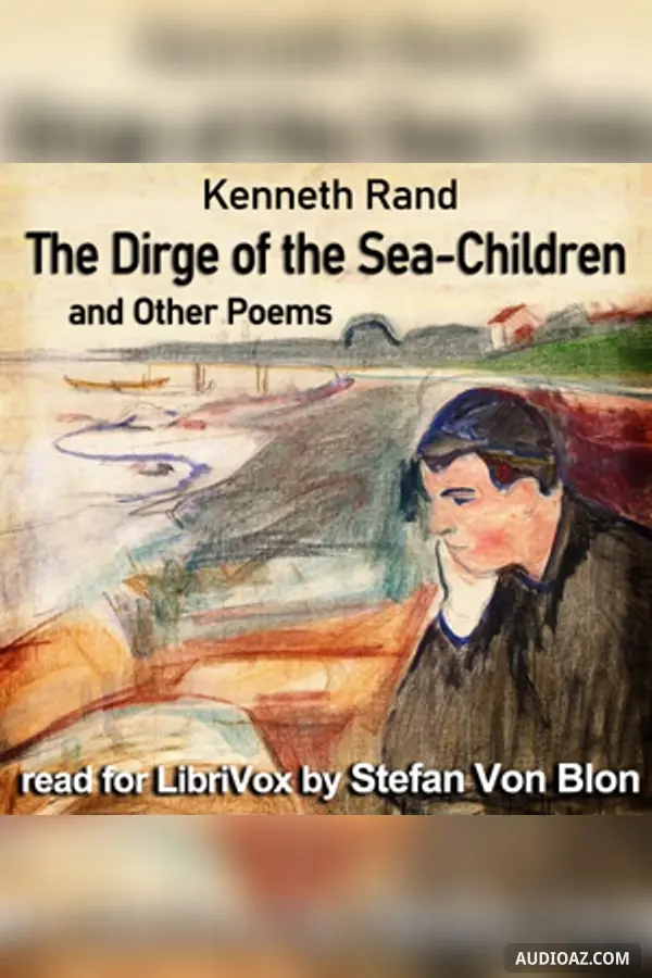 The Dirge of the Sea-Children, and Other Poems