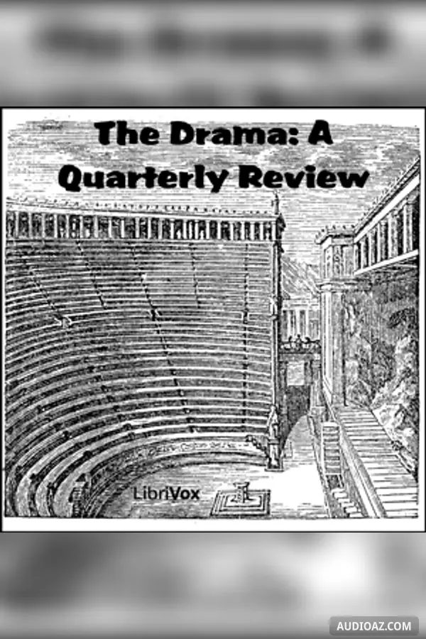 The Drama: A Quarterly Review