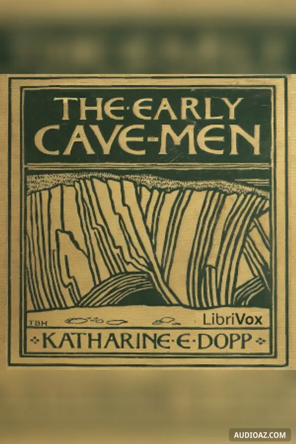 The Early Cave-Men