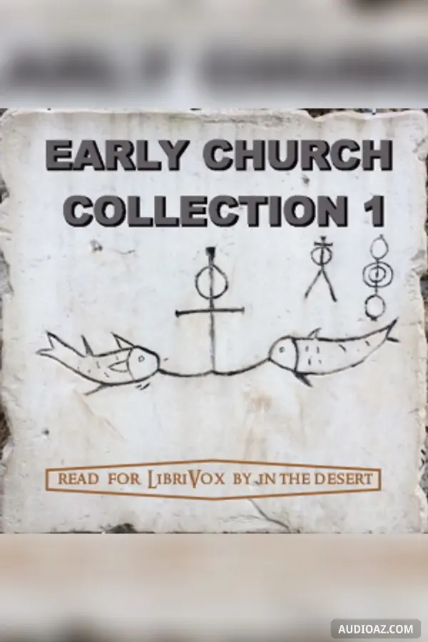 The Early Church Collection Volume 1