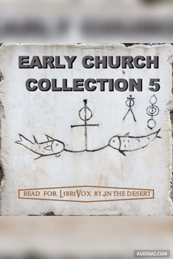 The Early Church Collection, Volume 5
