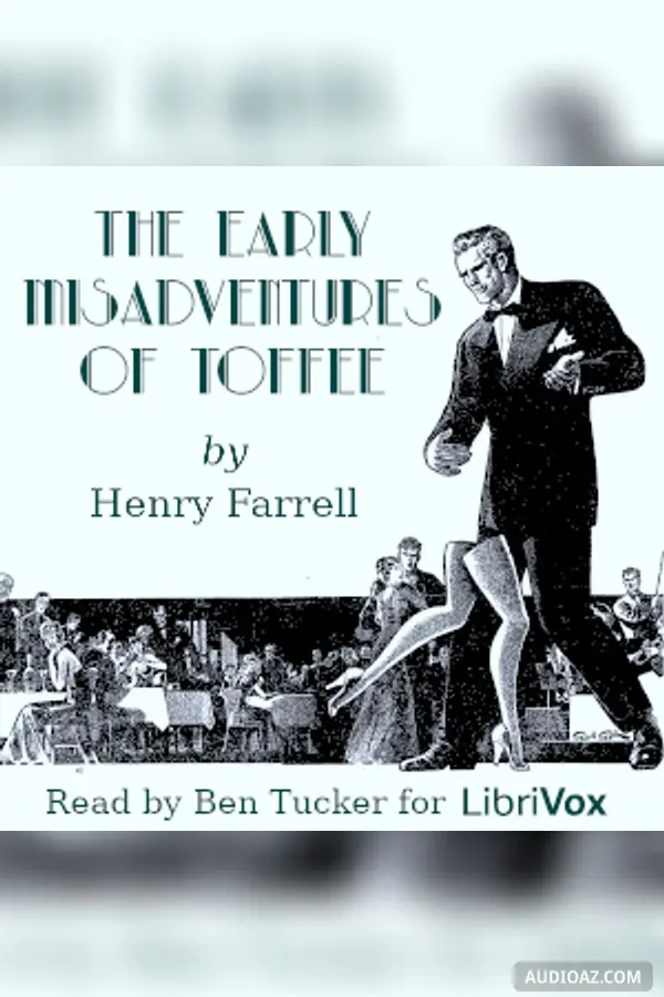 The Early Misadventures of Toffee