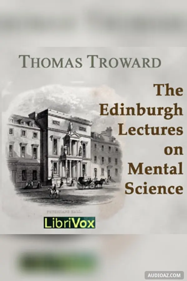 The Edinburgh Lectures on Mental Science