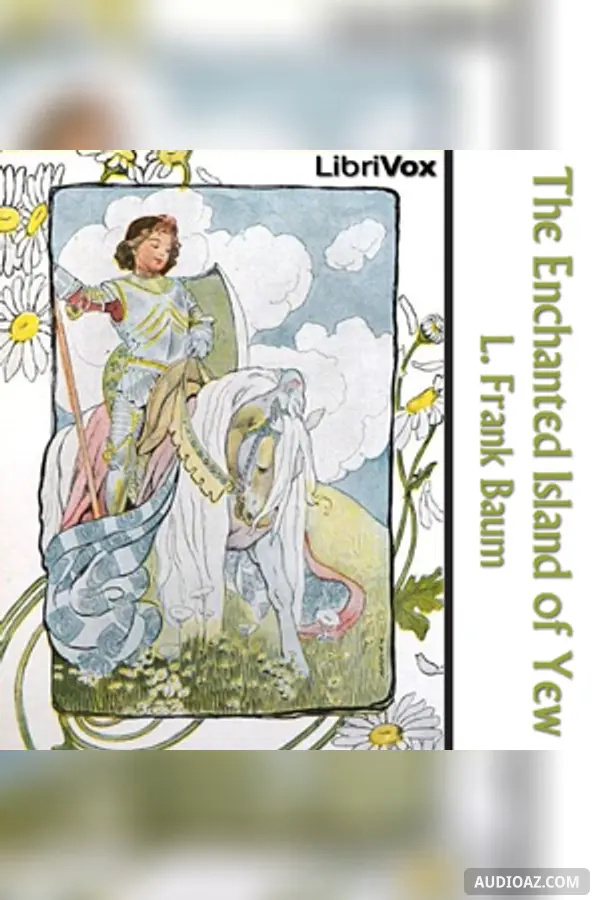 The Enchanted Island of Yew