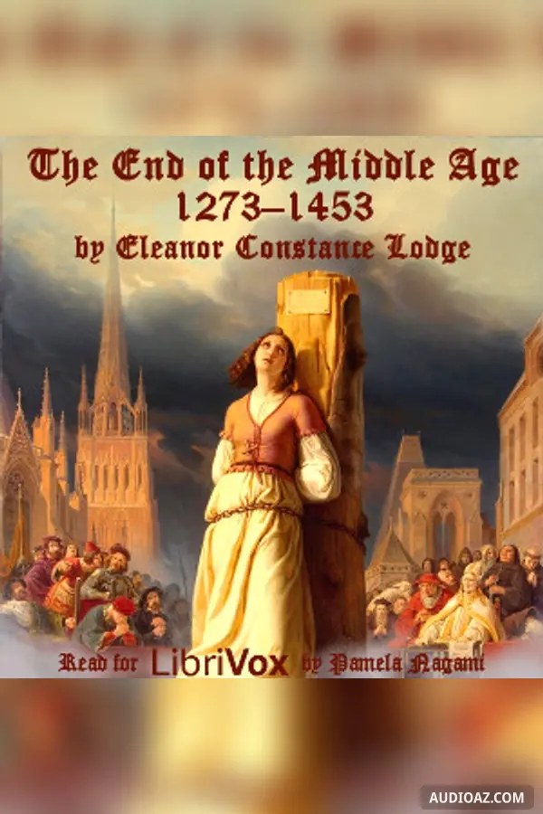 The End of the Middle Age: 1273-1453