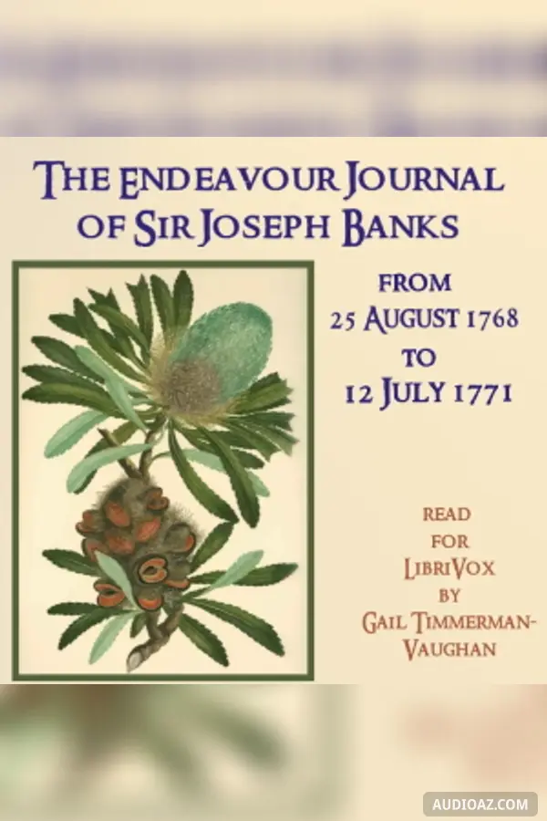 The Endeavour Journal of Sir Joseph Banks from 25 August 1768-12 July 1771
