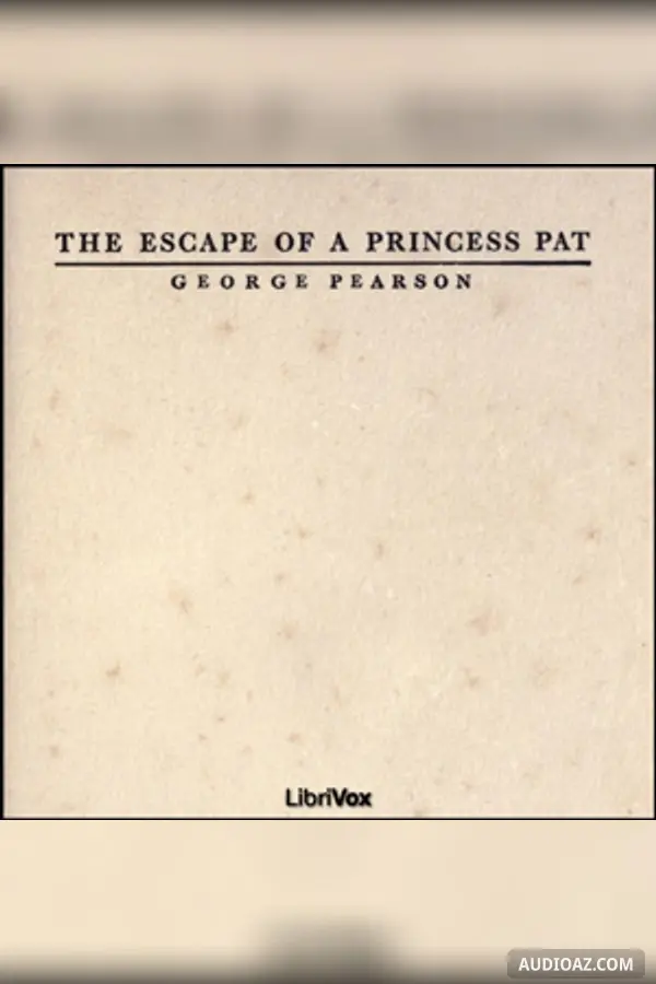 The Escape of a Princess Pat