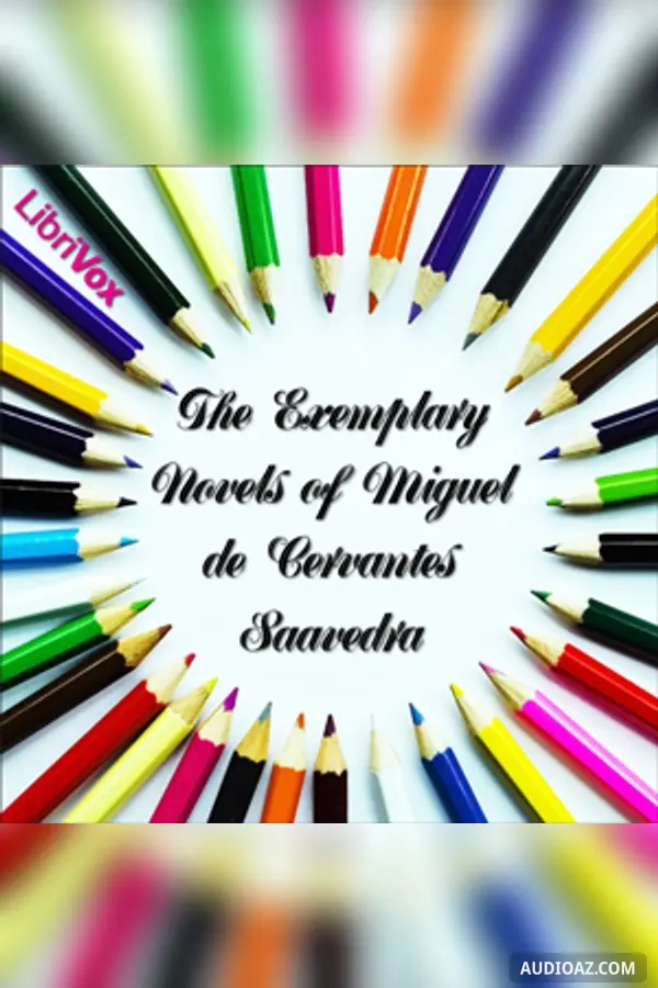 The Exemplary Novels of Miguel de Cervantes Saavedra