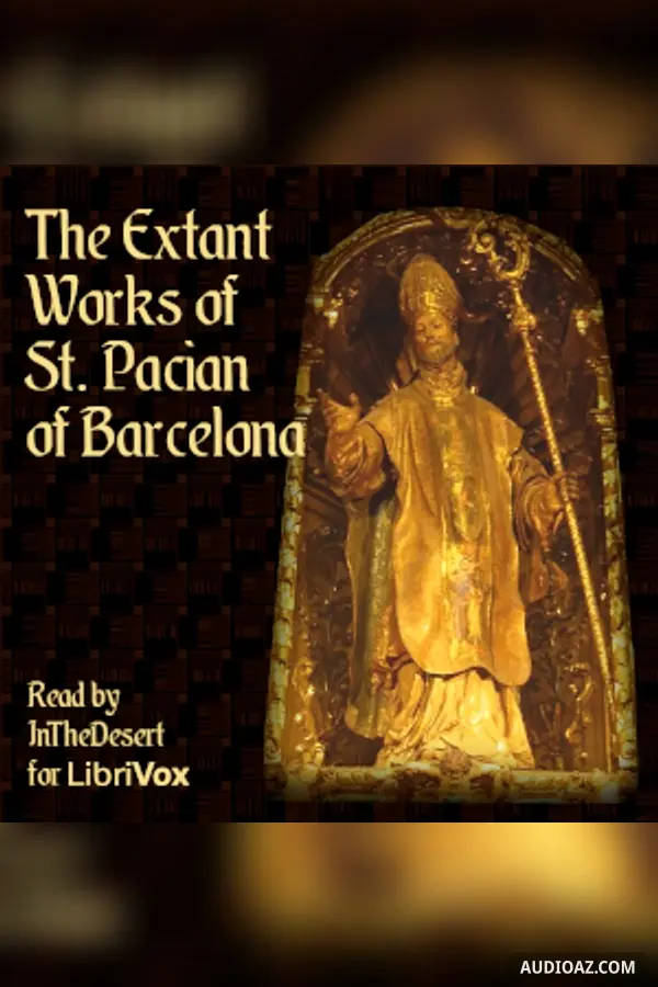The Extant Works of St. Pacian of Barcelona