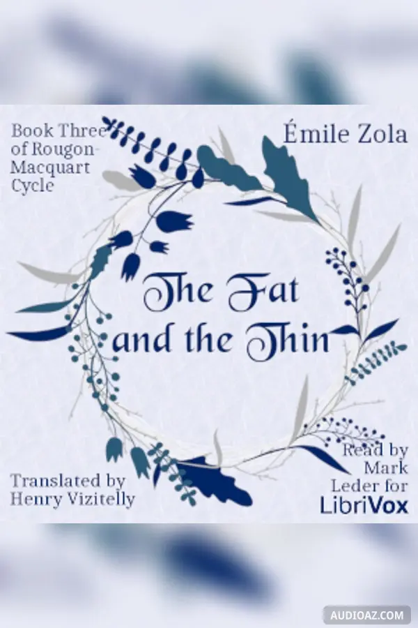 The Fat and the Thin, Book Three of Rougon-Macquart Cycle
