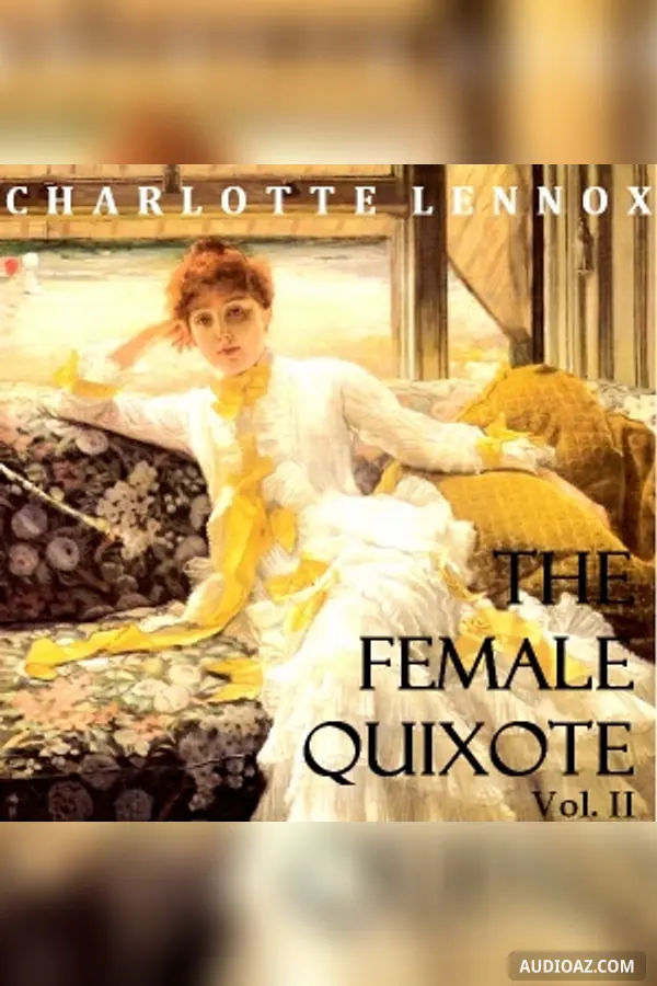 The Female Quixote Vol. 2
