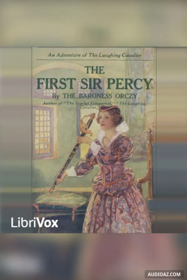 The First Sir Percy: An Adventure of the Laughing Cavalier