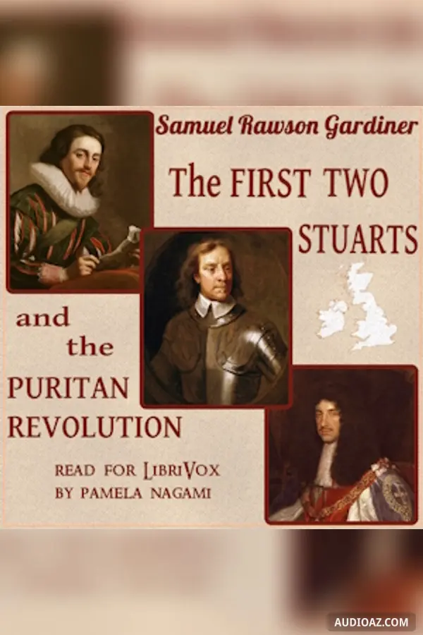 The First Two Stuarts and the Puritan Revolution 1603-1660