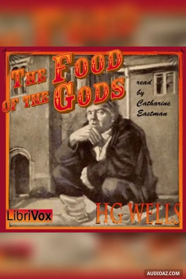 The Food of the Gods, and How It Came to Earth (version 2)