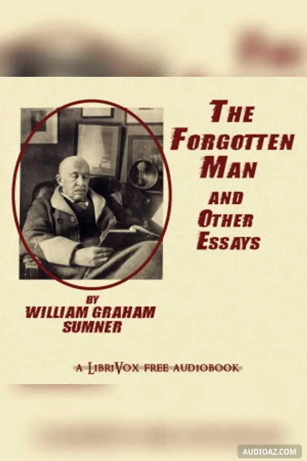 The Forgotten Man and Other Essays