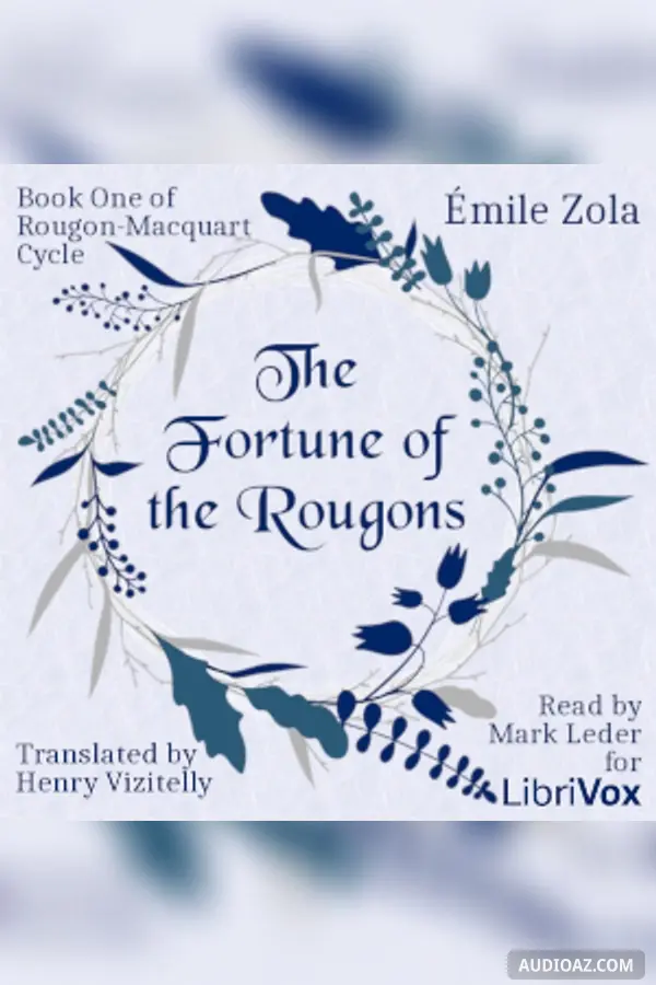 The Fortune of the Rougons, Book One of Rougon-Macquart Cycle (Version 2)