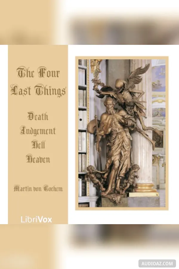 The Four Last Things: Death, Judgement, Hell, Heaven