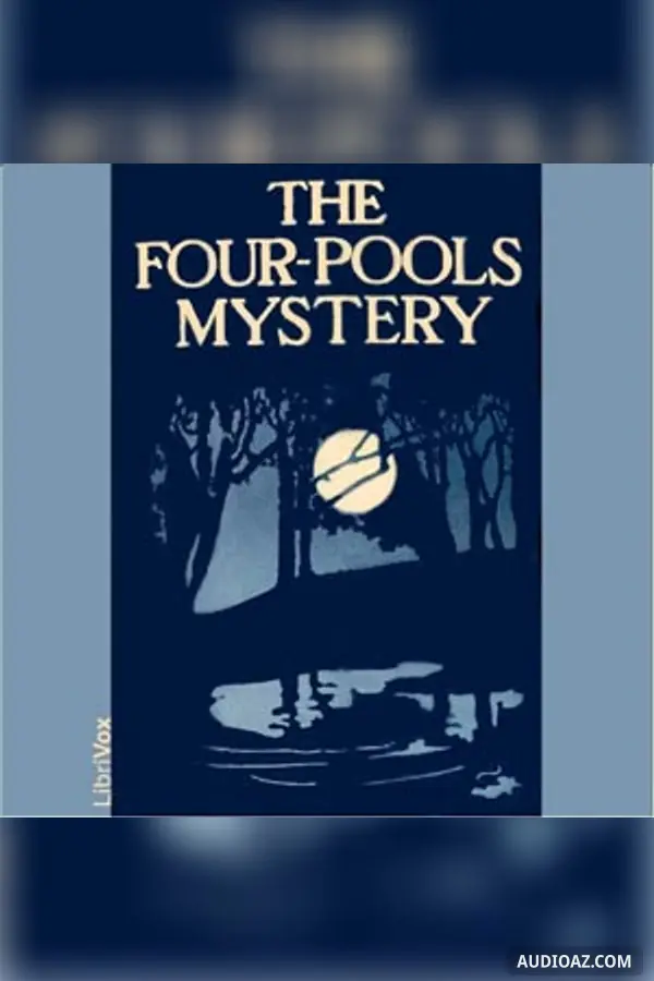 The Four-Pools Mystery