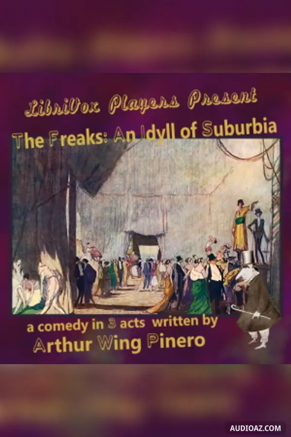 The Freaks: An Idyll of Suburbia