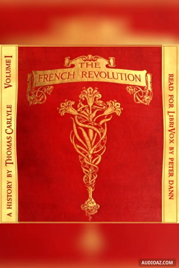 The French Revolution: A History. Volume 1: The Bastille (Version 2)
