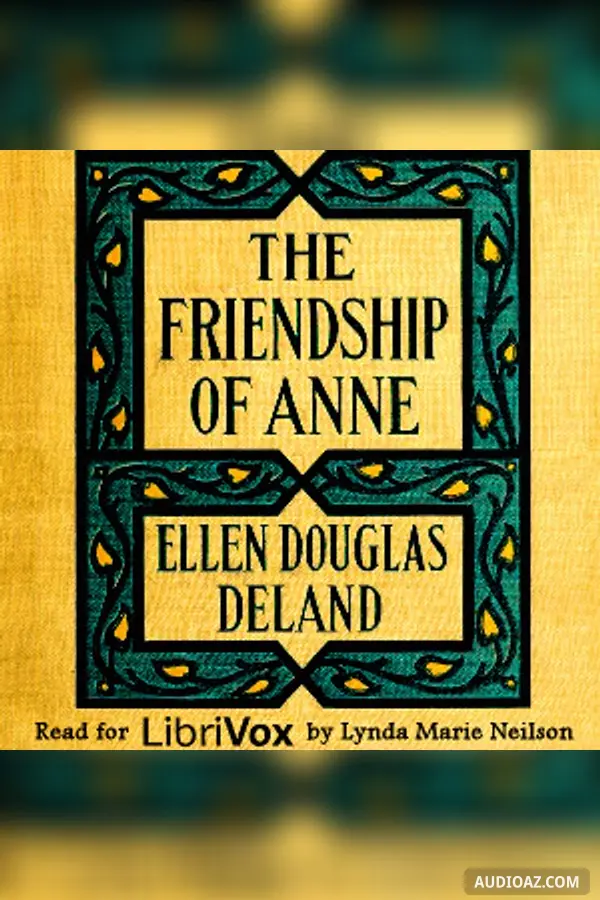The Friendship of Anne: A Story