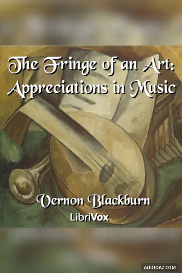 The Fringe of an Art: Appreciations in Music