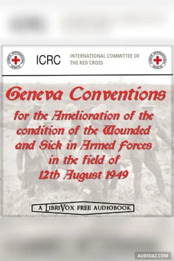 The Geneva Conventions of 12 August 1949