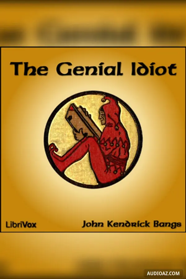 The Genial Idiot