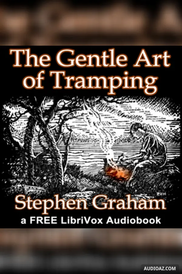 The Gentle Art of Tramping