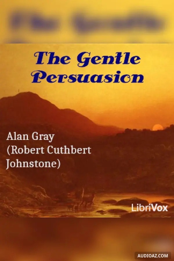 The Gentle Persuasion