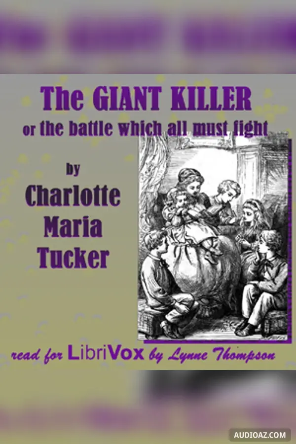 The Giant-Killer - or the Battle Which All Must Fight