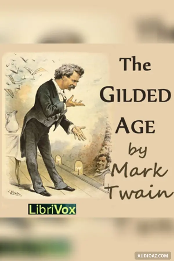The Gilded Age, A Tale of Today