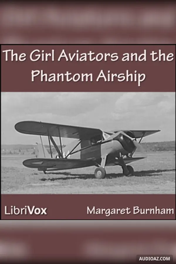The Girl Aviators and the Phantom Airship