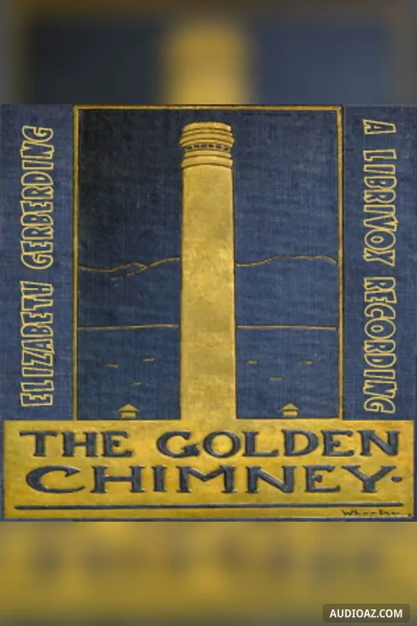 The Golden Chimney: A Boy's Mine