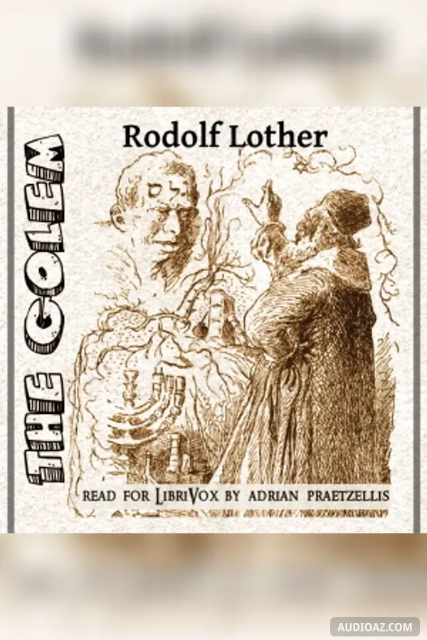 The Golem: A legend of old Prague