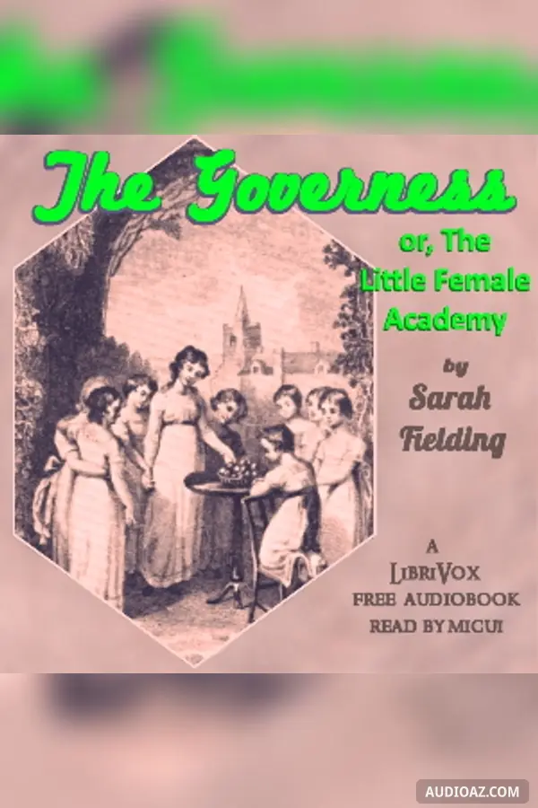 The Governess; Or, The Little Female Academy