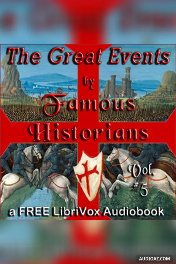 The Great Events by Famous Historians, Volume 5