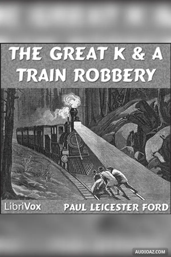 The Great K. & A. Train-Robbery
